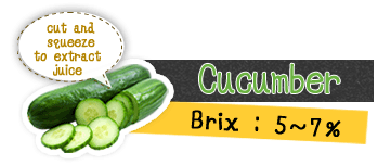 cucumber cut and squeeze to extract juice , brix:5～7%