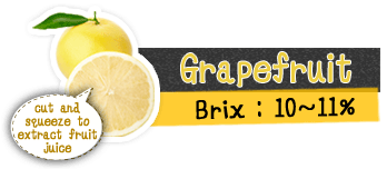 grapefruit use juice from when cutting grapefruit, brix:0～11%