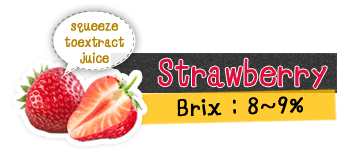 strawberry squeeze to extract juice, brix:8～9%